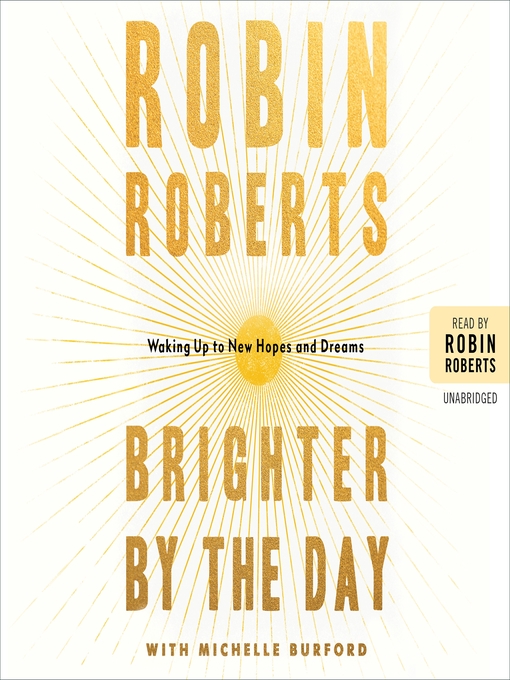 Title details for Brighter by the Day by Robin Roberts - Wait list
